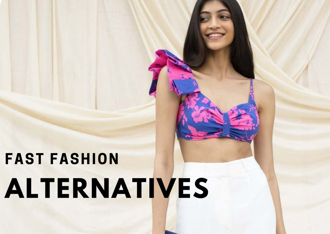 Fast Fashion Alternatives