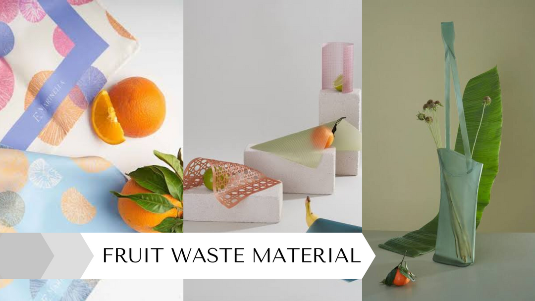 Leftover Fruit Waste: A New Material for Apparel & Accessories