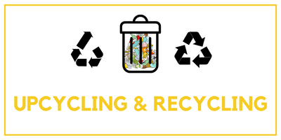 Upcycling & Recycling go hand in hand