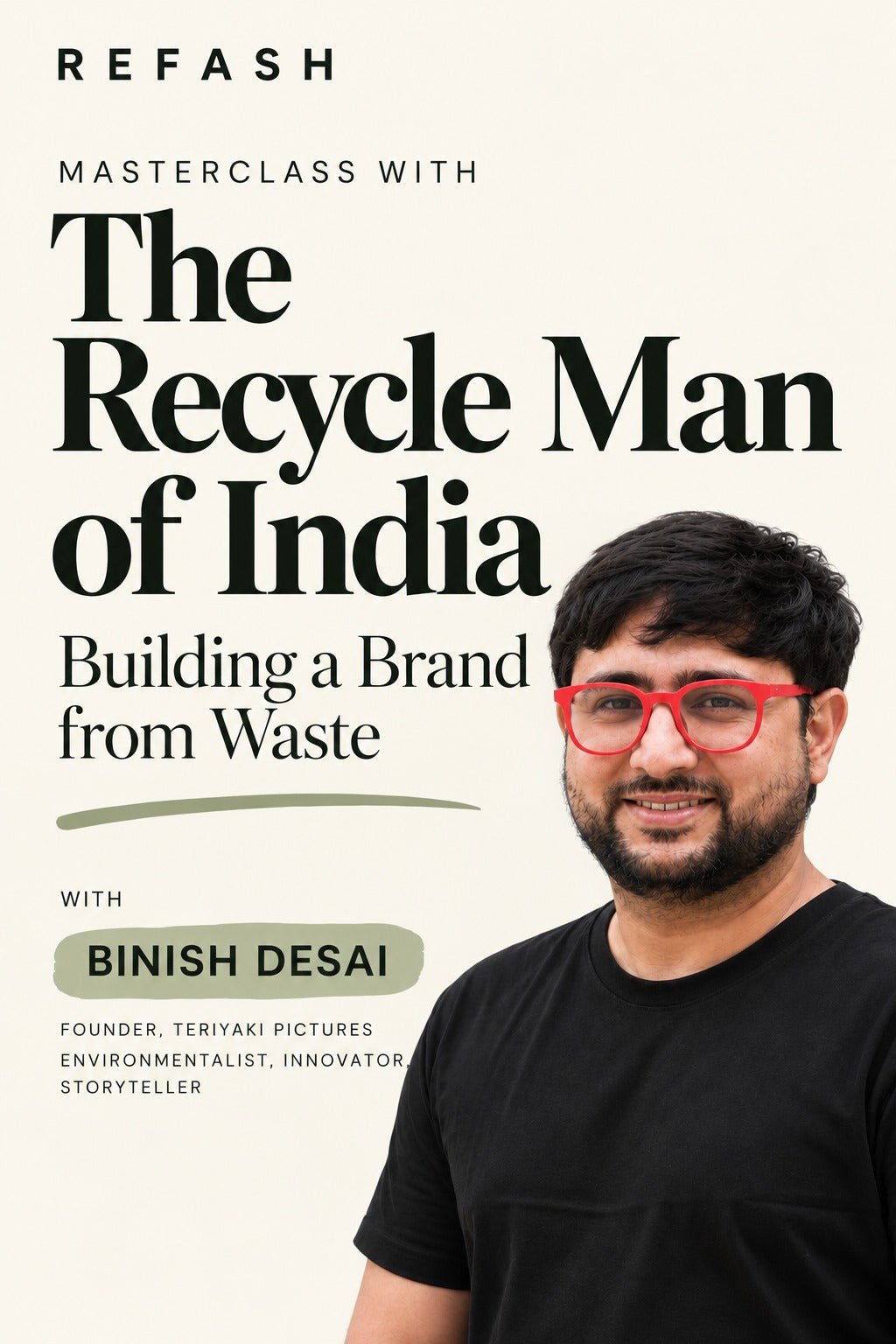 Masterclass with the Recycle Man of India: Building a Brand from Waste